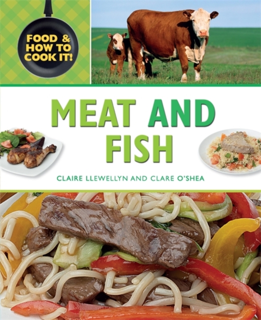 Food and How To Cook It!: Meat and Fish, Hardback Book