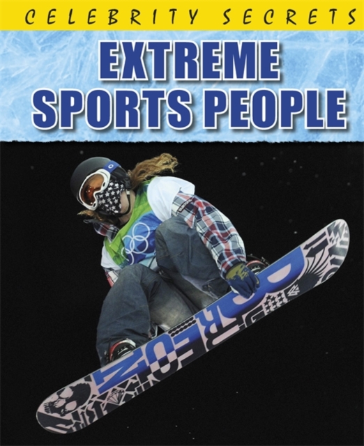 Celebrity Secrets: Extreme Sports People, Hardback Book
