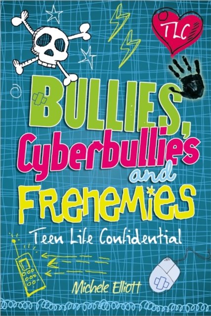 Teen Life Confidential: Bullies, Cyberbullies and Frenemies, Paperback / softback Book