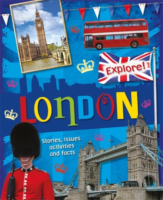 Explore!: London, Paperback / softback Book
