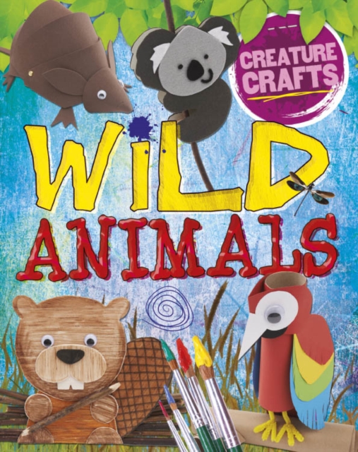 Creature Crafts : Wild Animals, Electronic book text Book