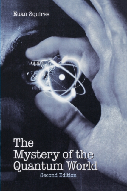 The Mystery of the Quantum World, Paperback / softback Book