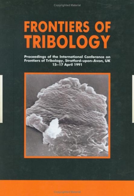 Frontiers of Tribology, Hardback Book