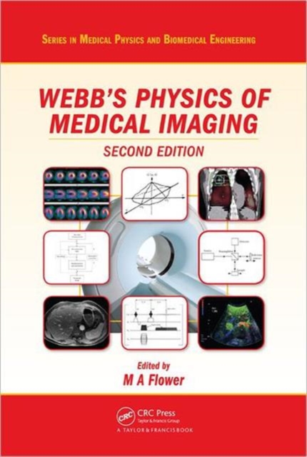 Webb's Physics of Medical Imaging, Hardback Book