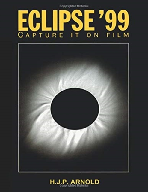 Eclipse '99 : Capture it on Film, Paperback / softback Book