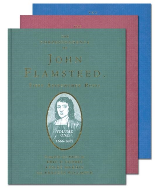 The Correspondence of John Flamsteed, The First Astronomer Royal  - 3 Volume Set, Multiple-component retail product Book