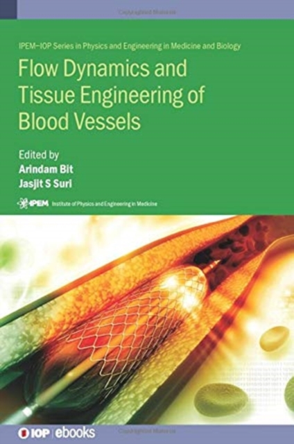 Flow Dynamics and Tissue Engineering of Blood Vessels, Hardback Book