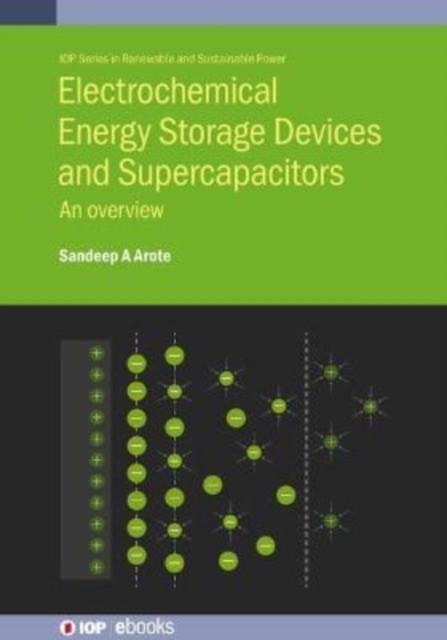 Electrochemical Energy Storage Devices and Supercapacitors : An overview, Hardback Book
