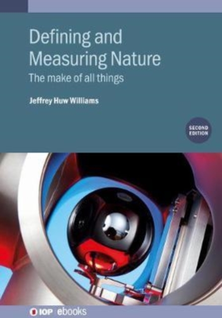 Defining and Measuring Nature (Second Edition) : The make of all things, Hardback Book