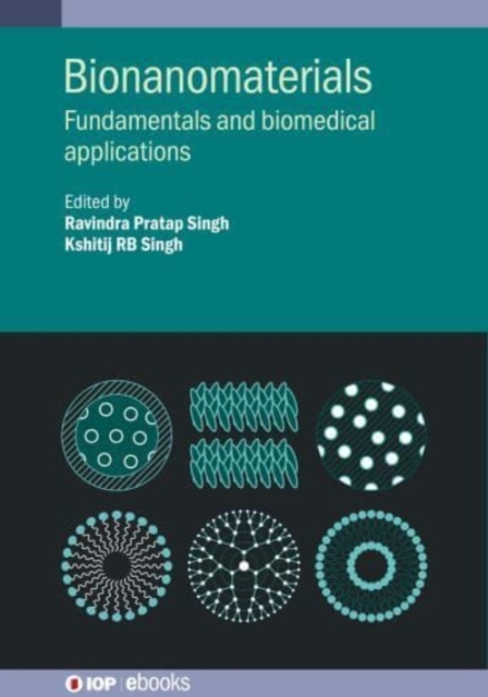 Bionanomaterials : Fundamentals and biomedical applications, Hardback Book