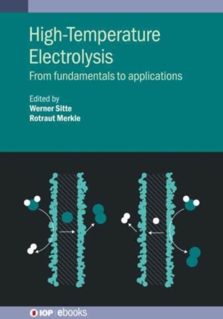 High-Temperature Electrolysis : From fundamentals to applications, Hardback Book