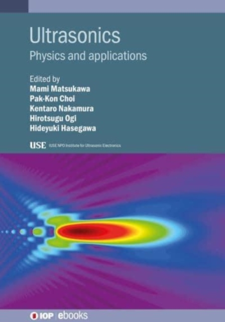 Ultrasonics : Physics and applications, Hardback Book
