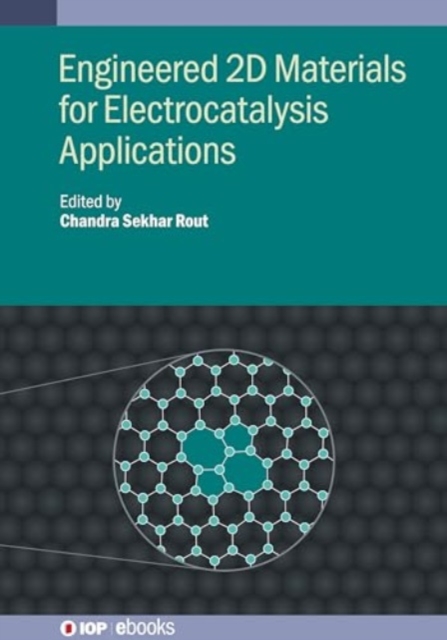 Engineered 2D Materials for Electrocatalysis Applications, Hardback Book