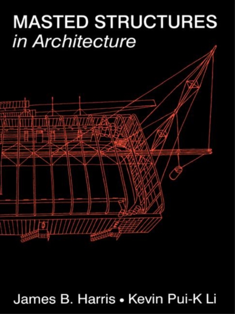 Masted Structures in Architecture, Paperback / softback Book