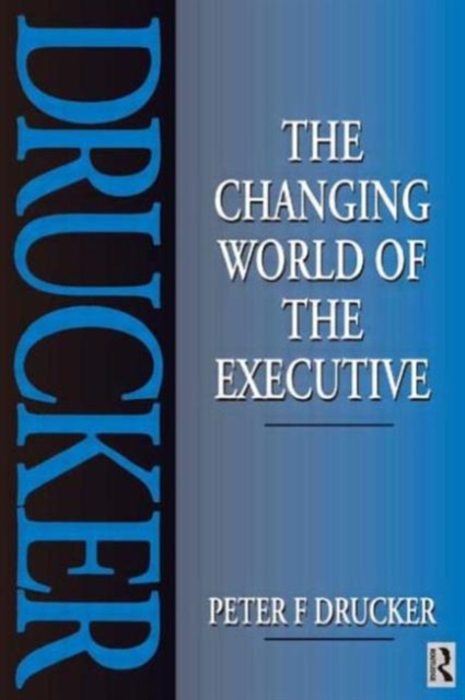 The Changing World of the Executive, Paperback / softback Book