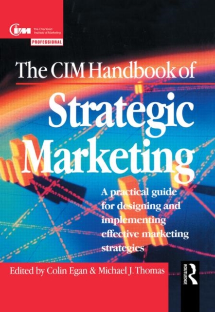 The CIM Handbook of Strategic Marketing, Hardback Book
