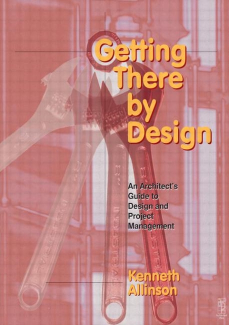 Getting There by Design, Paperback / softback Book