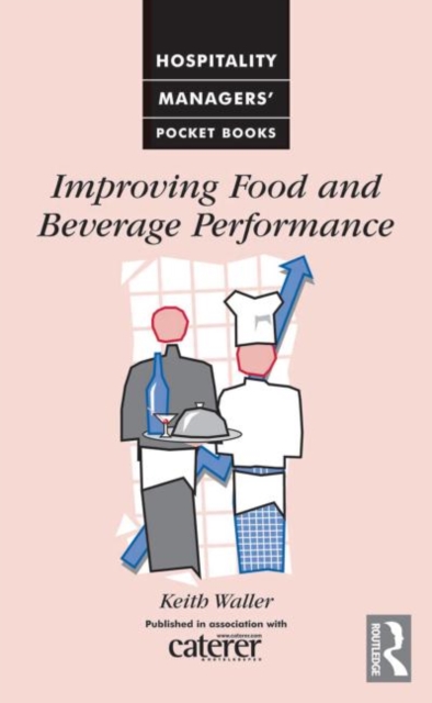 Improving Food and Beverage Performance, Paperback / softback Book