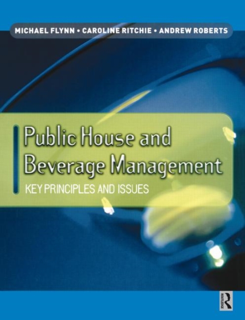 Public House and Beverage Management: Key Principles and Issues, Paperback / softback Book