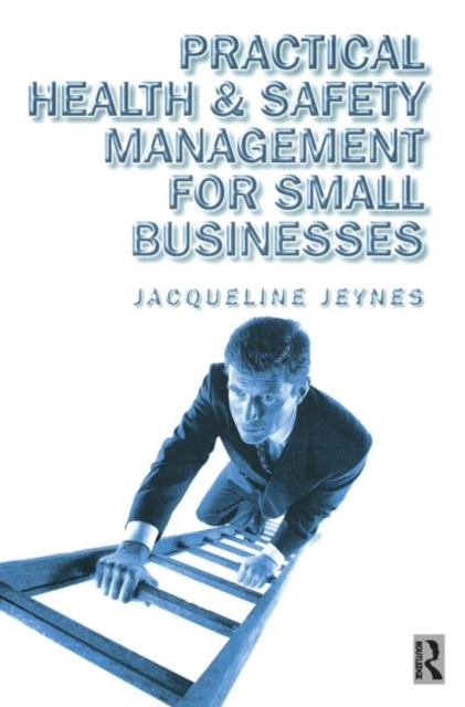 Practical Health and Safety Management for Small Businesses, Paperback / softback Book