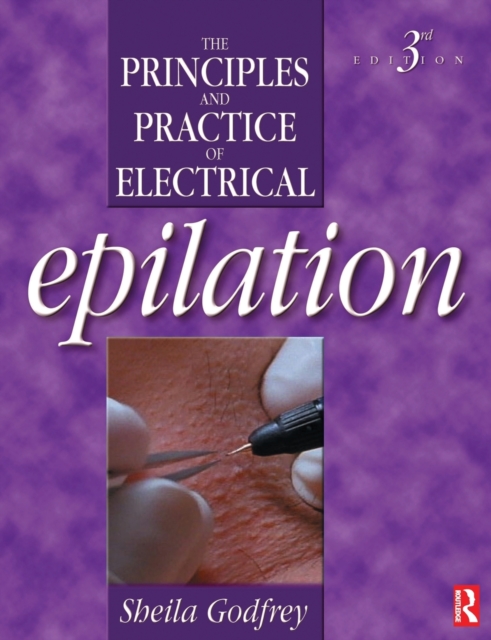 Principles and Practice of Electrical Epilation, Paperback / softback Book