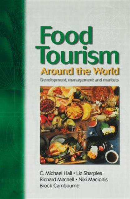 Food Tourism Around The World, Paperback / softback Book