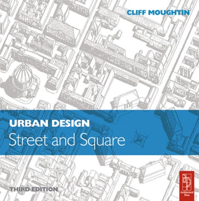 Urban Design: Street and Square, Paperback / softback Book