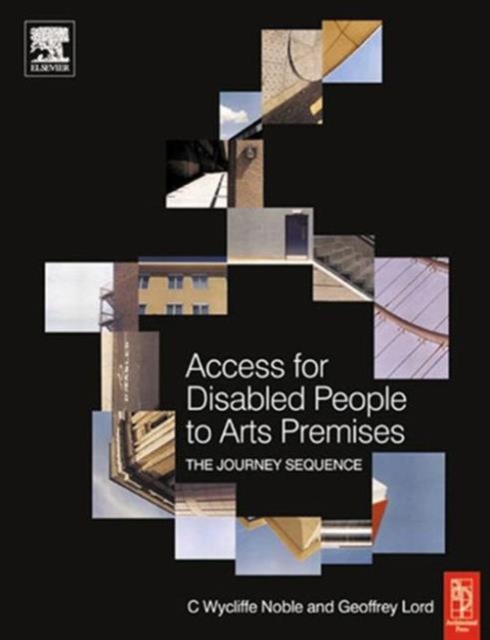 Access for Disabled People to Arts Premises: The Journey Sequence, Hardback Book