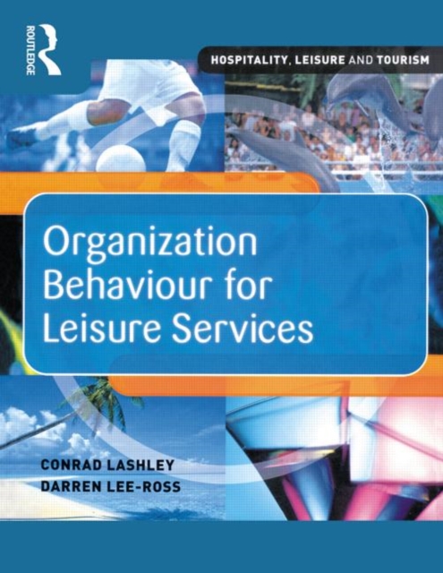 Organization Behaviour for Leisure Services, Paperback / softback Book