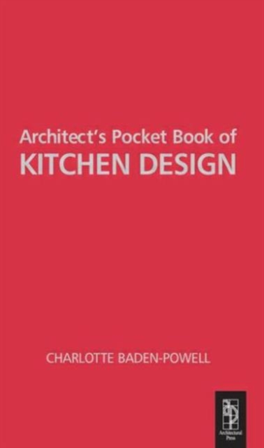 Architect's Pocket Book of Kitchen Design, Paperback / softback Book