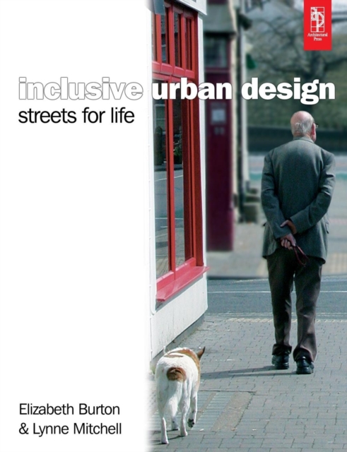 Inclusive Urban Design: Streets For Life, Paperback / softback Book