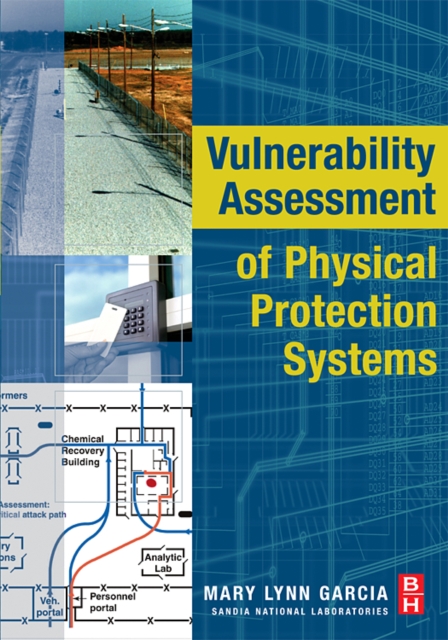 Vulnerability Assessment of Physical Protection Systems, Paperback / softback Book