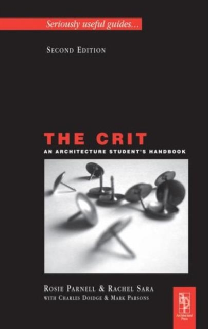 The Crit: An Architecture Student's Handbook, Paperback / softback Book