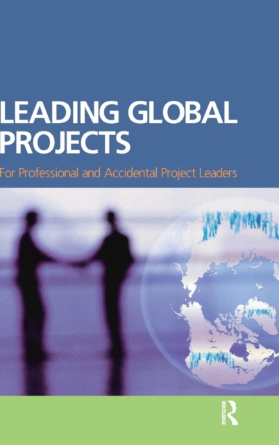 Leading Global Projects, Hardback Book