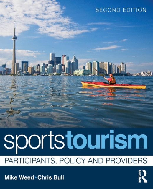 Sports Tourism : Participants, Policy and Providers, Paperback / softback Book