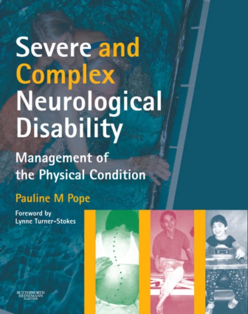 Severe and Complex Neurological Disability : Management of the Physical Condition, Paperback / softback Book