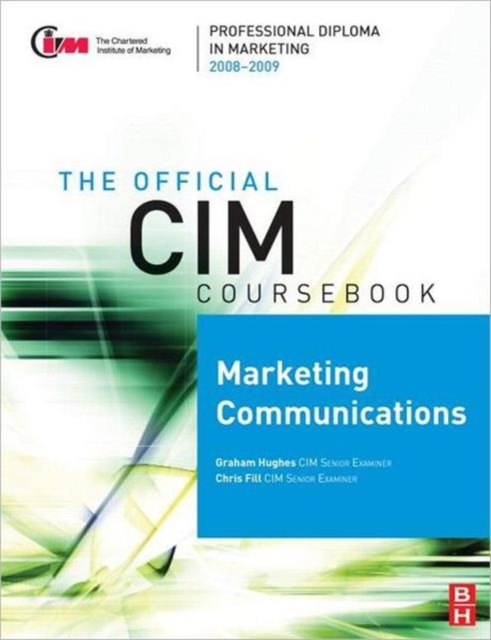 CIM Coursebook 08/09 Marketing Communications, Paperback / softback Book