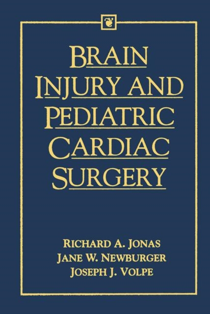 Brain Injury and Pediatric Cardiac Surgery, Hardback Book