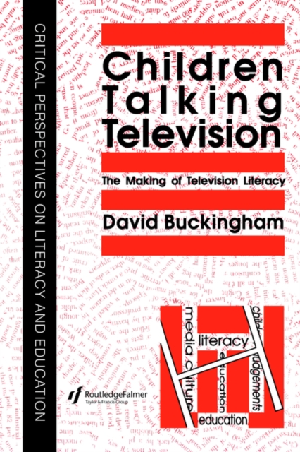 Children Talking Television : The Making Of Television Literacy, Paperback / softback Book