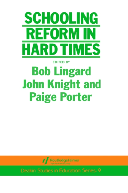 Schooling Reform In Hard Times, Hardback Book