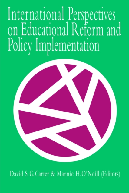 International Perspectives On Educational Reform And Policy Implementation, Paperback / softback Book