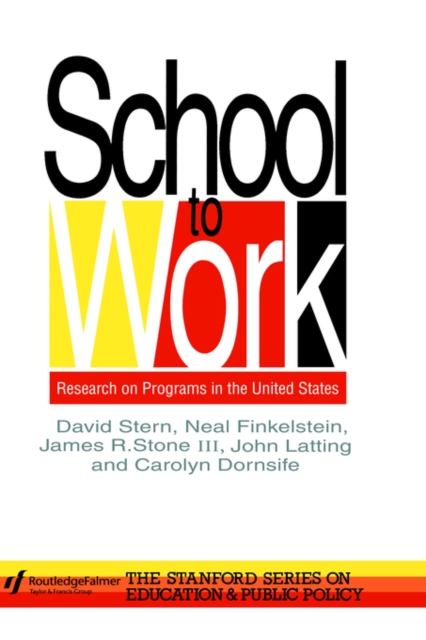 School To Work : Research On Programs In The United States, Hardback Book