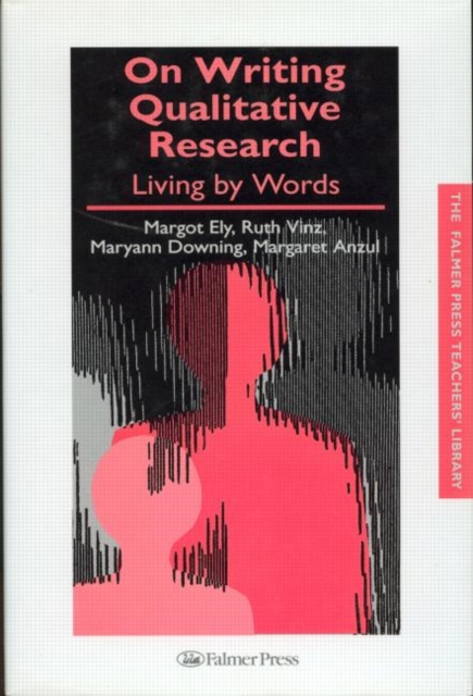On Writing Qualitative Research : Living by Words, Hardback Book