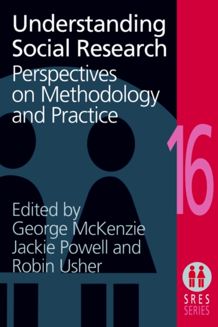 Understanding Social Research : Perspectives on Methodology and Practice, Paperback / softback Book