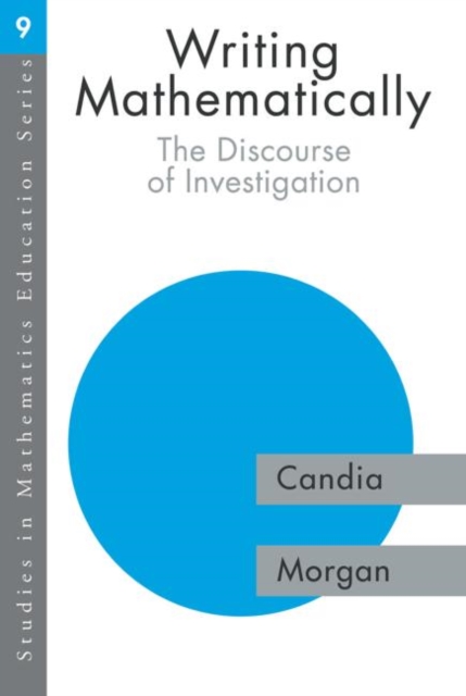 Writing Mathematically : The Discourse of 'Investigation', Paperback / softback Book