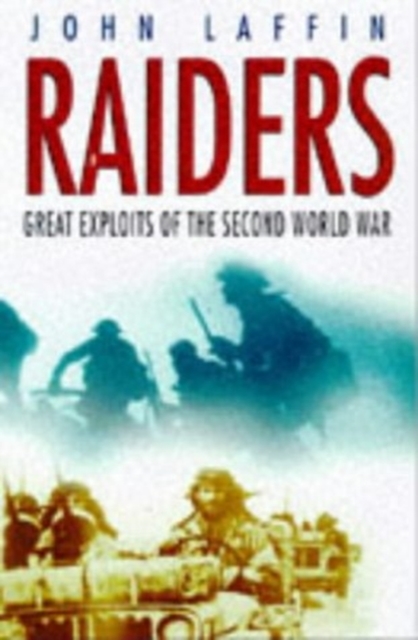 Raiders : Great Military Actions of the Second World War, Hardback Book