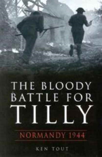 The Bloody Battle for Tilly, Hardback Book