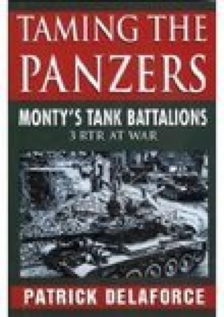 Taming the Panzers, Paperback Book