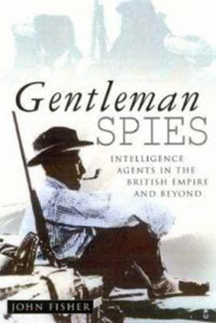 Gentleman Spies, Hardback Book