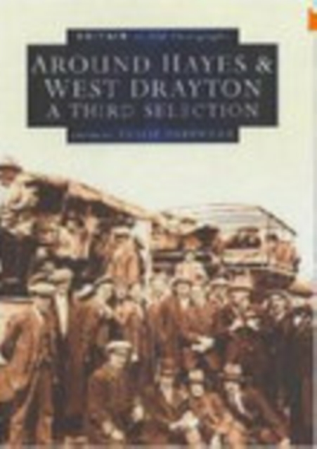 Around Hayes and West Drayton, Paperback / softback Book